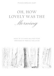 Oh, How Lovely Was the Morning (Piano/Organ Duet)
