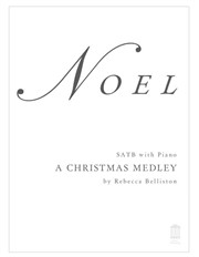 Noel: A Christmas Medley (SATB)