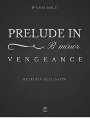 Vengeance: Prelude in B minor